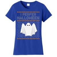 I Prefer Halloween Christmas Funny Funny Ugly Xmas Holiday Funny Women's T-Shirt