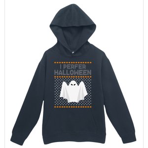 I Prefer Halloween Christmas Funny Funny Ugly Xmas Holiday Funny Urban Pullover Hoodie