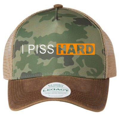 I Piss Hard Funny Meme Sarcasm Legacy Tie Dye Trucker Hat