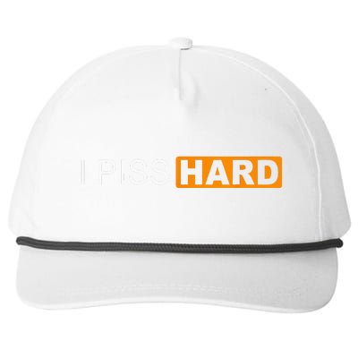 I Piss Hard Funny Meme Sarcasm Snapback Five-Panel Rope Hat