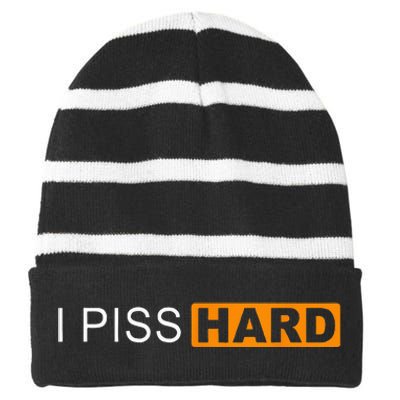 I Piss Hard Funny Meme Sarcasm Striped Beanie with Solid Band