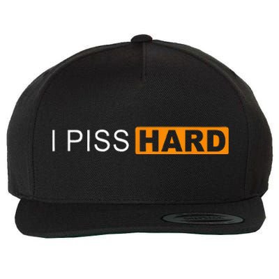 I Piss Hard Funny Meme Sarcasm Wool Snapback Cap