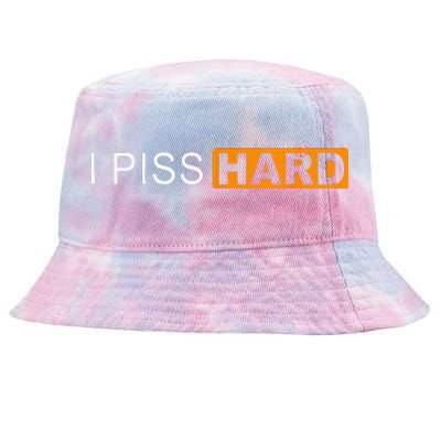 I Piss Hard Funny Meme Sarcasm Tie-Dyed Bucket Hat