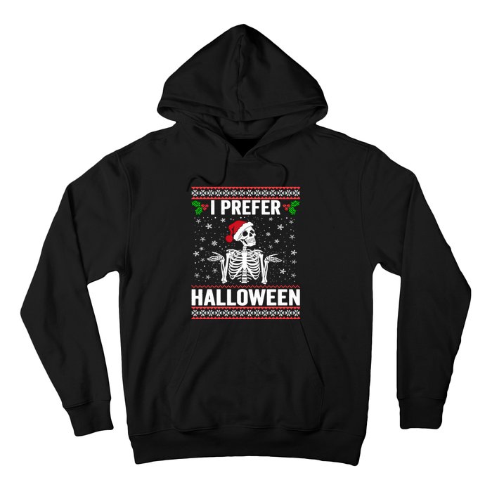 I Prefer Halloween Christmas Sweater Funny Holiday Ugly Xmas Hoodie