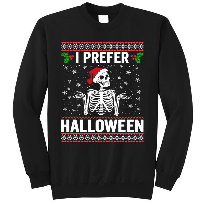 I Prefer Halloween Christmas Sweater Funny Holiday Ugly Xmas Sweatshirt