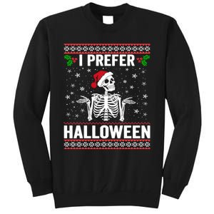 I Prefer Halloween Christmas Sweater Funny Holiday Ugly Xmas Tall Sweatshirt