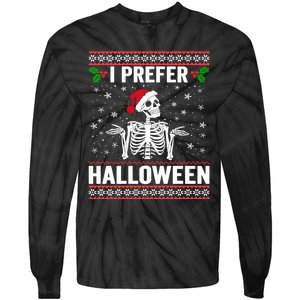 I Prefer Halloween Christmas Sweater Funny Holiday Ugly Xmas Tie-Dye Long Sleeve Shirt