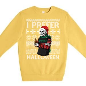 I Prefer Halloween Funny Christmas Skeleton Sweater Ugly Great Gift Premium Crewneck Sweatshirt