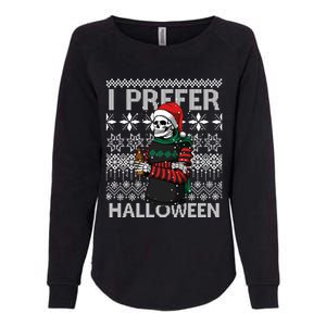 I Prefer Halloween Funny Christmas Skeleton Sweater Ugly Great Gift Womens California Wash Sweatshirt