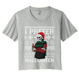 I Prefer Halloween Funny Christmas Skeleton Sweater Ugly Great Gift Women's Crop Top Tee