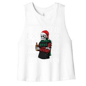 I Prefer Halloween Funny Christmas Skeleton Sweater Ugly Great Gift Women's Racerback Cropped Tank