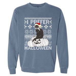 I Prefer Halloween Funny Christmas Black Cat Ugly Gift Garment-Dyed Sweatshirt