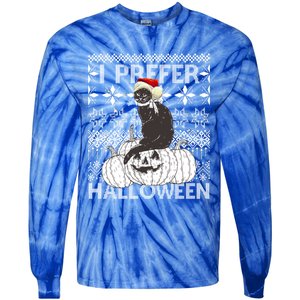 I Prefer Halloween Funny Christmas Black Cat Ugly Gift Tie-Dye Long Sleeve Shirt