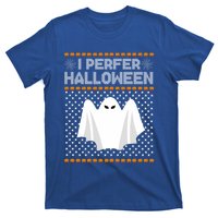 I Prefer Halloween Christmas Sweater Funny Ugly Xmas Holiday Cool Gift T-Shirt