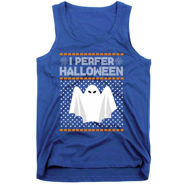 I Prefer Halloween Christmas Sweater Funny Ugly Xmas Holiday Cool Gift Tank Top