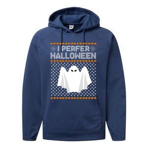 I Prefer Halloween Christmas Sweater Funny Ugly Xmas Holiday Cool Gift Performance Fleece Hoodie