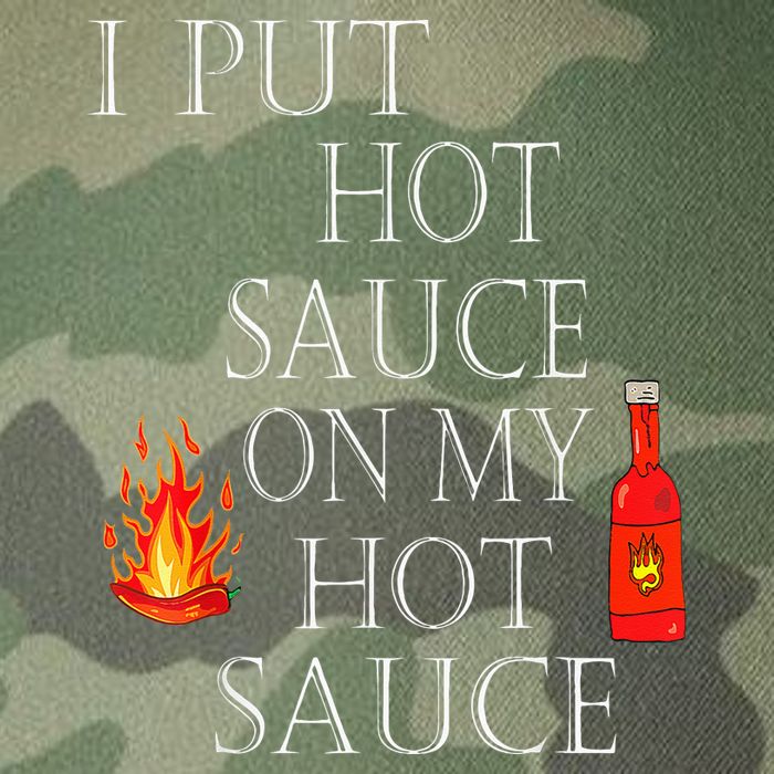 I Put Hot Sauce On My Hot Sauce Legacy Tie Dye Trucker Hat