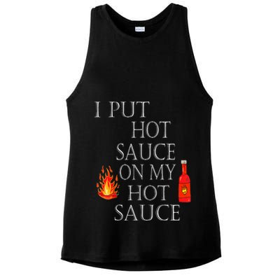I Put Hot Sauce On My Hot Sauce Ladies PosiCharge Tri-Blend Wicking Tank