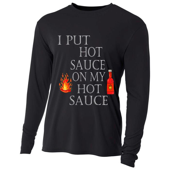 I Put Hot Sauce On My Hot Sauce Cooling Performance Long Sleeve Crew