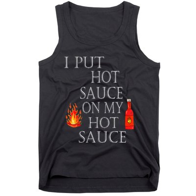 I Put Hot Sauce On My Hot Sauce Tank Top