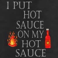 I Put Hot Sauce On My Hot Sauce Golf Towel