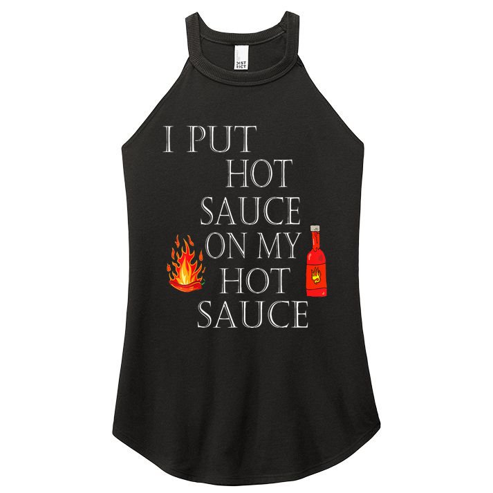 I Put Hot Sauce On My Hot Sauce Women's Perfect Tri Rocker Tank