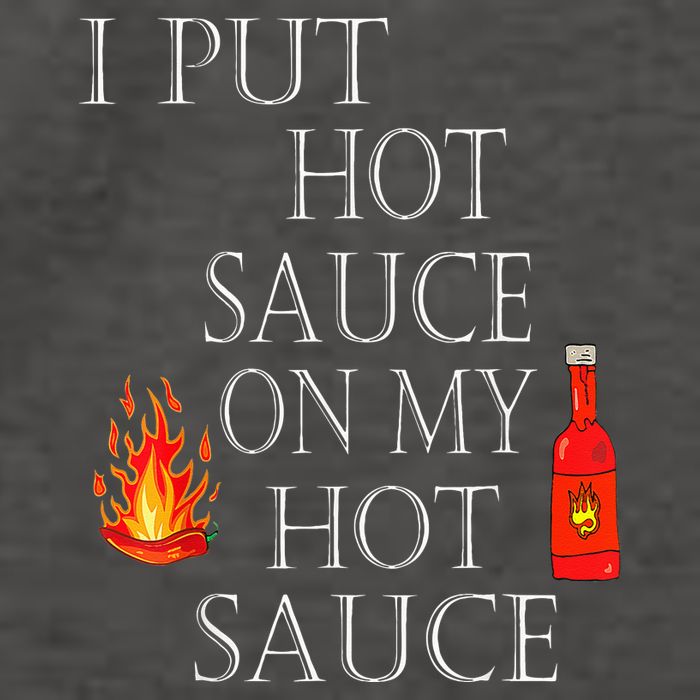 I Put Hot Sauce On My Hot Sauce Vector Backpack