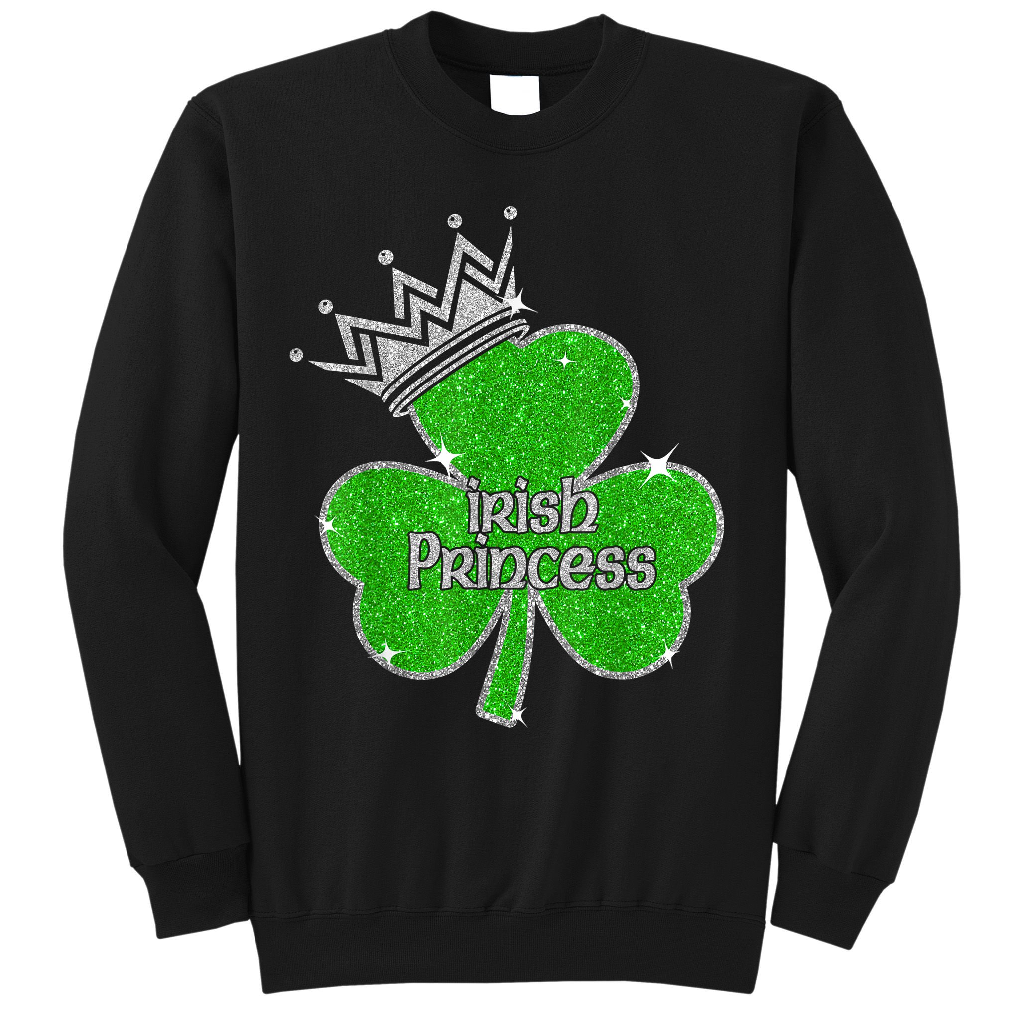 Irish Princess Happy St Patricks Day Shamrock Sweatshirt