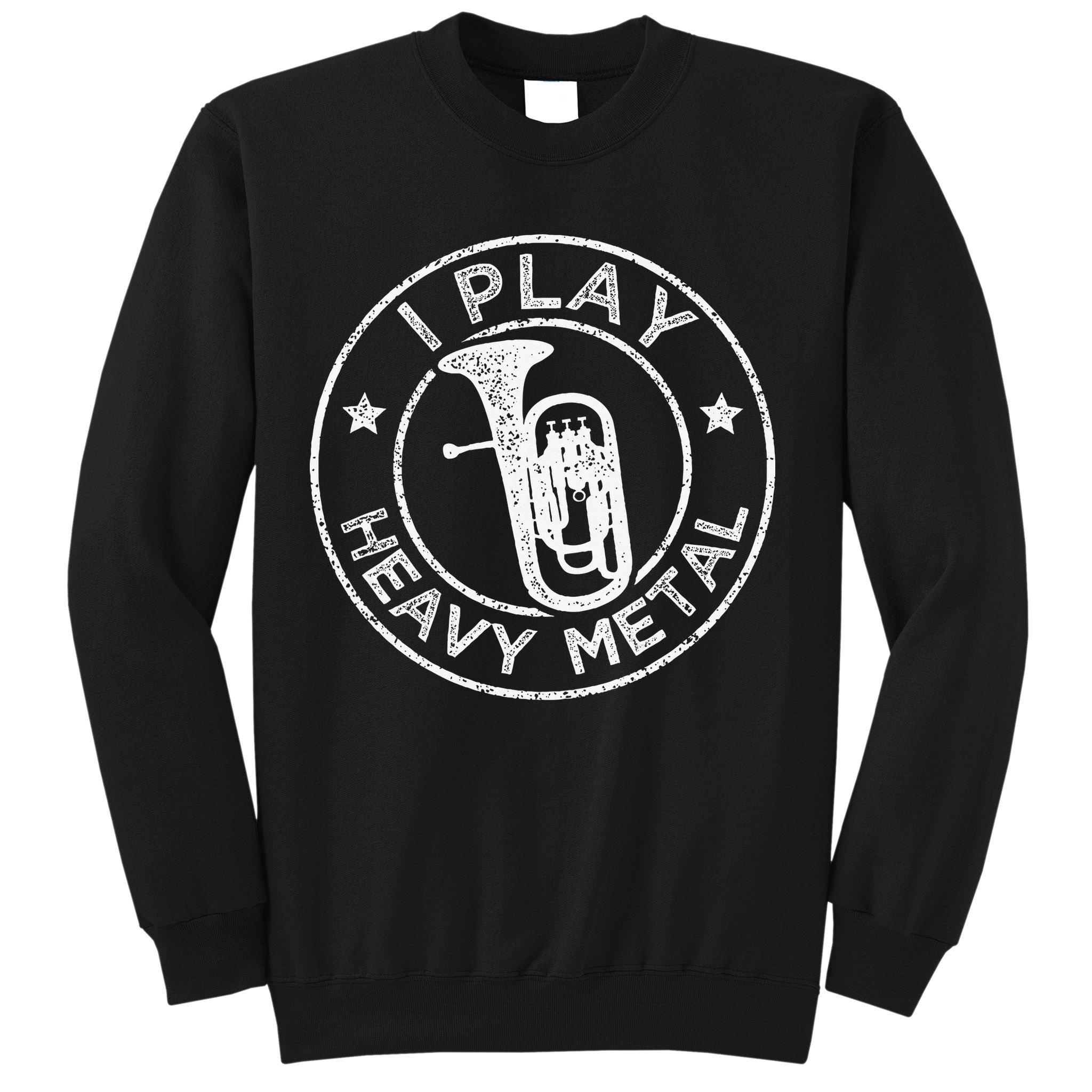 I Play Heavy Metal Funny Euphonium Sweatshirt