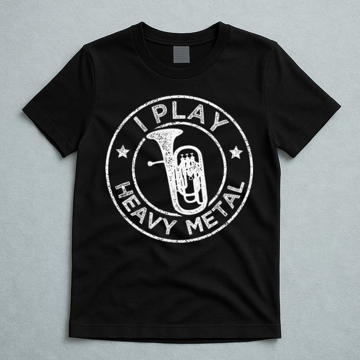I Play Heavy Metal Funny Euphonium T-Shirt