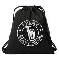 I Play Heavy Metal Funny Euphonium Drawstring Bag