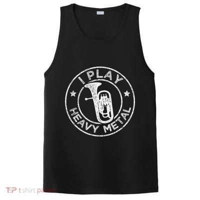 I Play Heavy Metal Funny Euphonium PosiCharge Competitor Tank