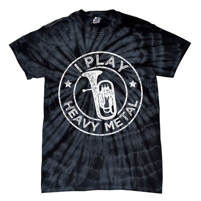 I Play Heavy Metal Funny Euphonium Tie-Dye T-Shirt