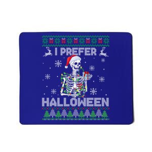 I Prefer Halloween Christmas Sweater Funny Skeleton Xmas Cute Gift Mousepad