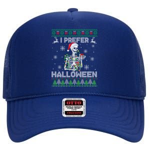 I Prefer Halloween Christmas Sweater Funny Skeleton Xmas Cute Gift High Crown Mesh Back Trucker Hat