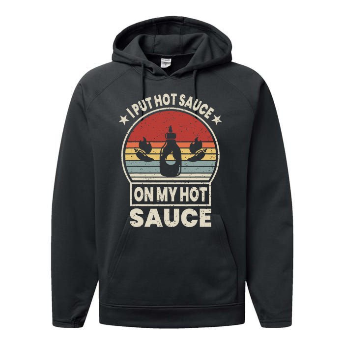 I Put Hot Sauce On My Hot Sauce Matching Performance Fleece Hoodie