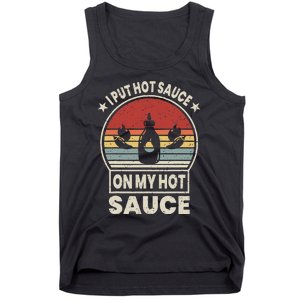 I Put Hot Sauce On My Hot Sauce Matching Tank Top