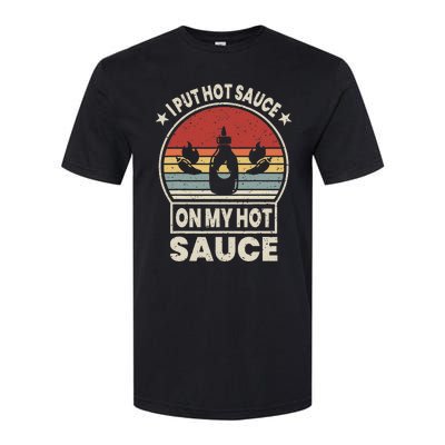 I Put Hot Sauce On My Hot Sauce Matching Softstyle® CVC T-Shirt