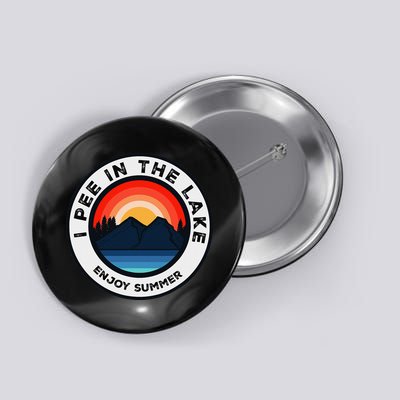 I Pee In The Lake Funny Summer Vacation Family Button