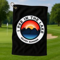 I Pee In The Lake Funny Summer Vacation Family Golf Towel