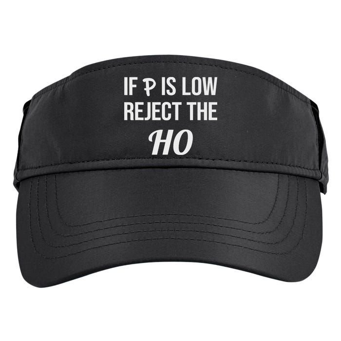 If P Is Low Reject The Ho Data Science Statistician Funny Adult Drive Performance Visor