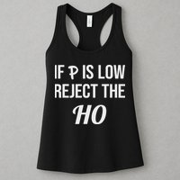 If P Is Low Reject The Ho Data Science Statistician Funny Women's Racerback Tank