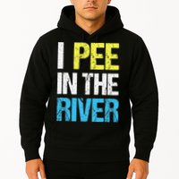 I Pee In The River Funny Summer Hoodie