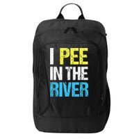 I Pee In The River Funny Summer City Backpack