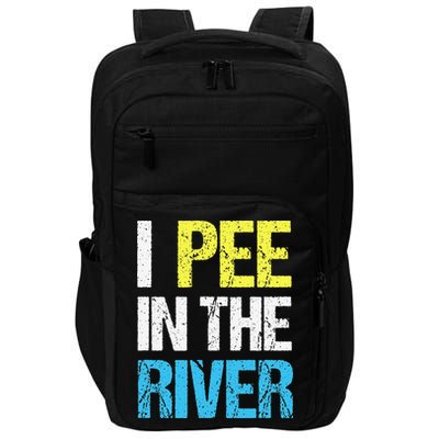 I Pee In The River Funny Summer Impact Tech Backpack