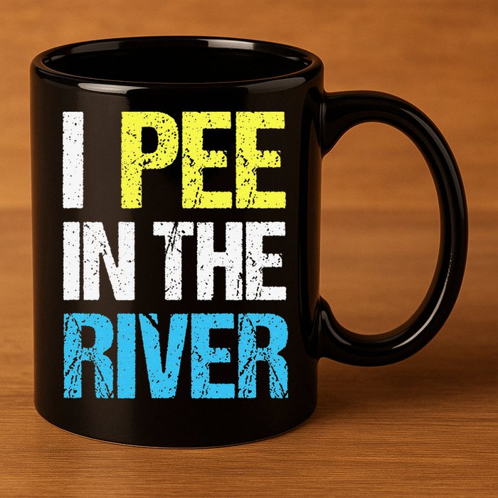 I Pee In The River Funny Summer 11oz C Handle Ceramic Mug
