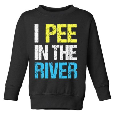 I Pee In The River Funny Summer Toddler Sweatshirt