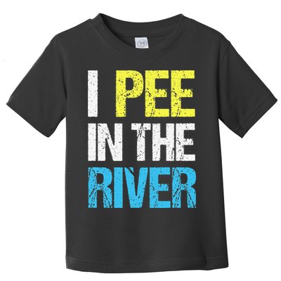 I Pee In The River Funny Summer Toddler T-Shirt