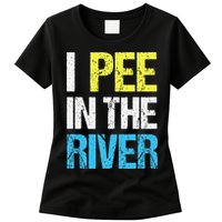 I Pee In The River Funny Summer Womens T-Shirt
