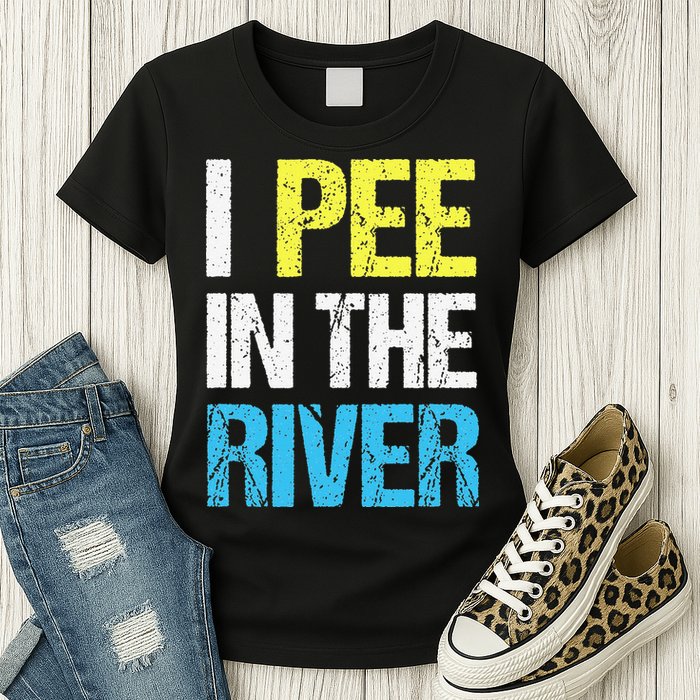 I Pee In The River Funny Summer Womens T-Shirt